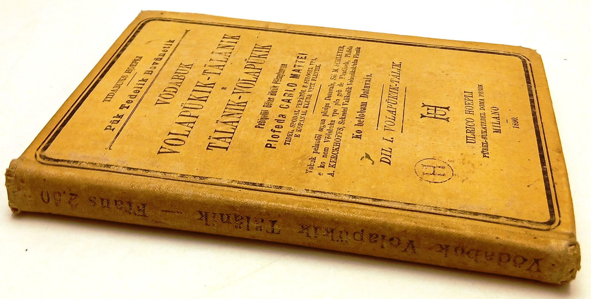 LZ- DIZIONARIO ITALIANO VOLAPUK - CARLO MATTEI - HOEPLI - MANUALI-- 1890- C- XFS