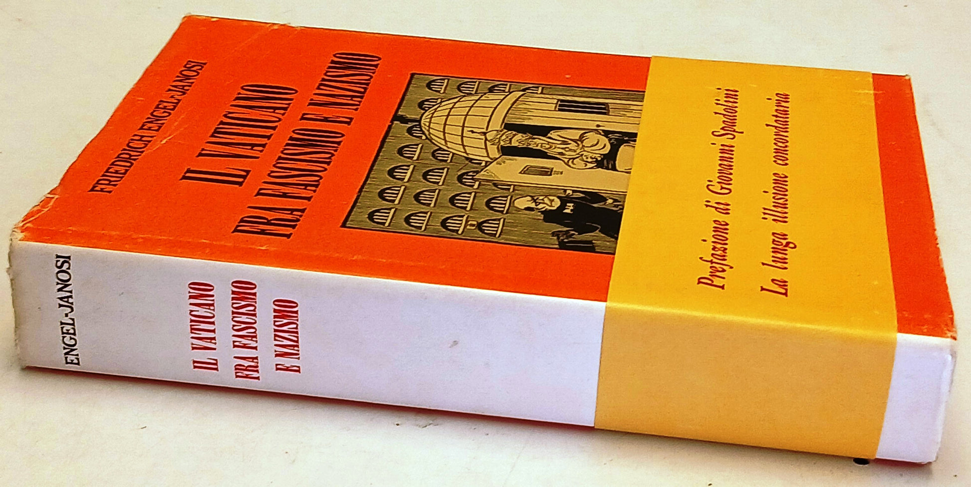Il Vaticano fra fascismo e nazismo- Friedrich Engel Janosi - Le Monnier - ZFS251