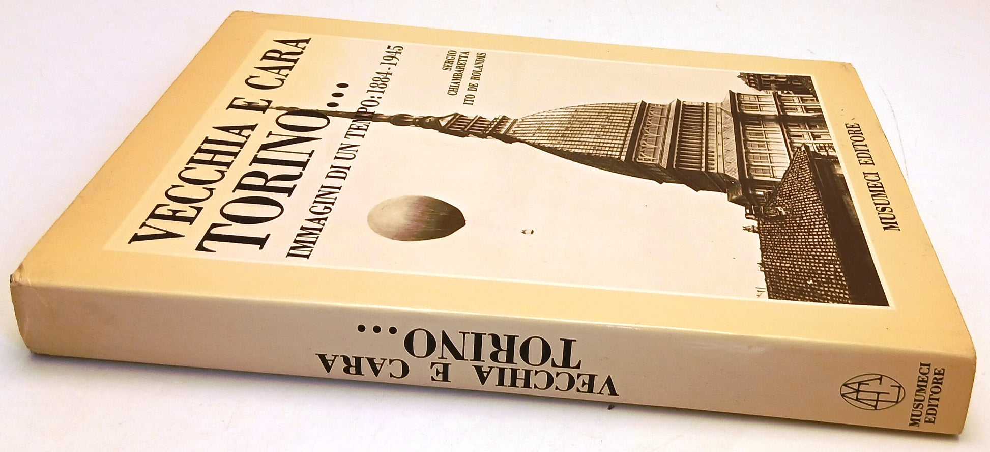 Vecchia e cara Torino Immagini- Chiambretta De Rolandis- Musumeci- 1a ed.- YFS70