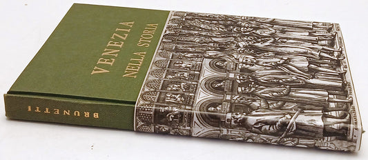 Venezia nella storia - Mario Brunetti - Alfieri - 1a ed. - ZFS95