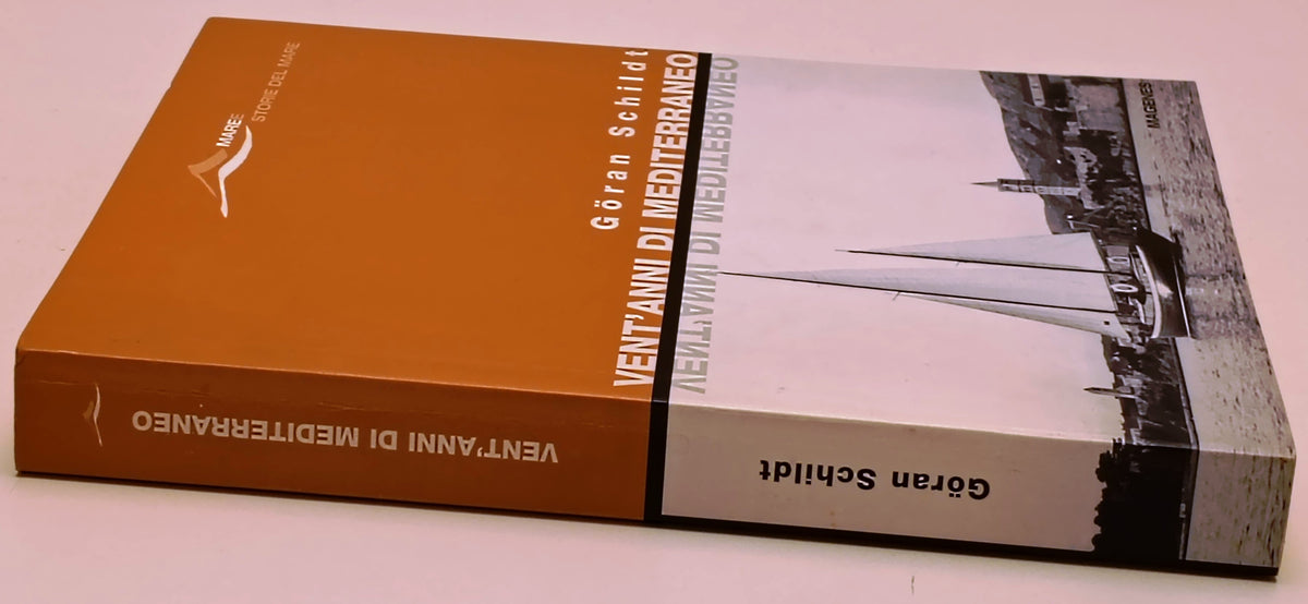 Vent'anni di Mediterraneo - Goran Schildt - Magenes Maree - 1a ed.- ZFS290