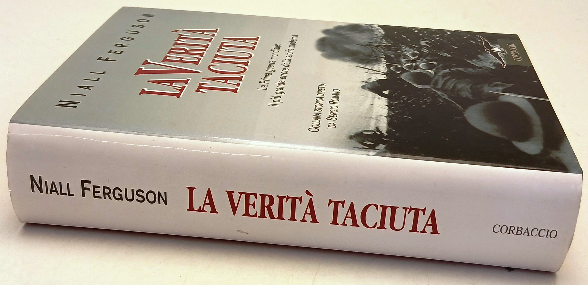 La verita' taciuta - Niall Ferguson - Corbaccio Collana Storica - 1a ed.- ZFS217