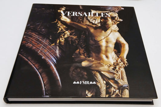 Versailles - Xavier Salmon - FMR Franco Maria Ricci Grand Tour 38 - XFS