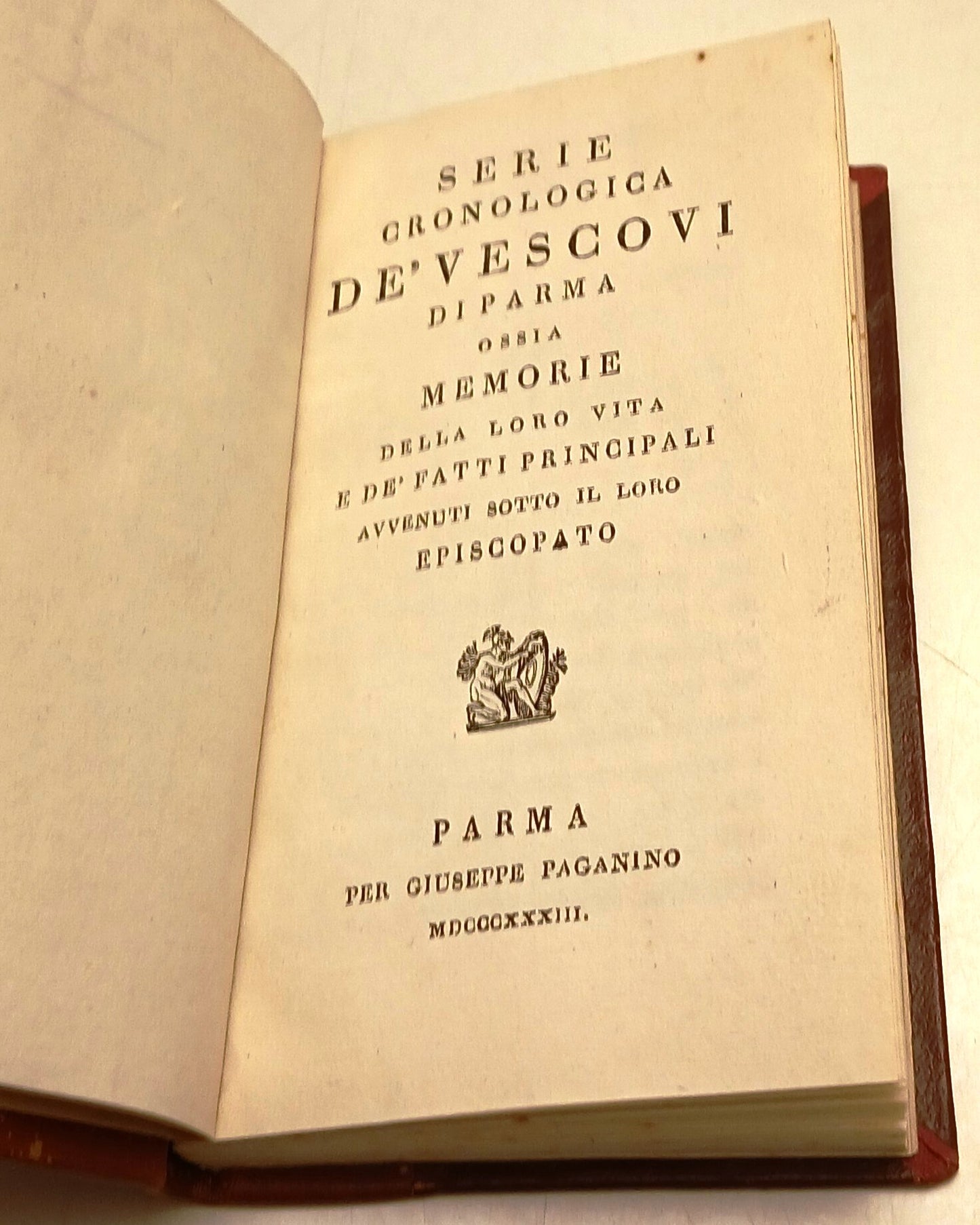 Serie cronologica de' Vescovi di Parma - Giuseppe Paganino - 1833 - XFS131