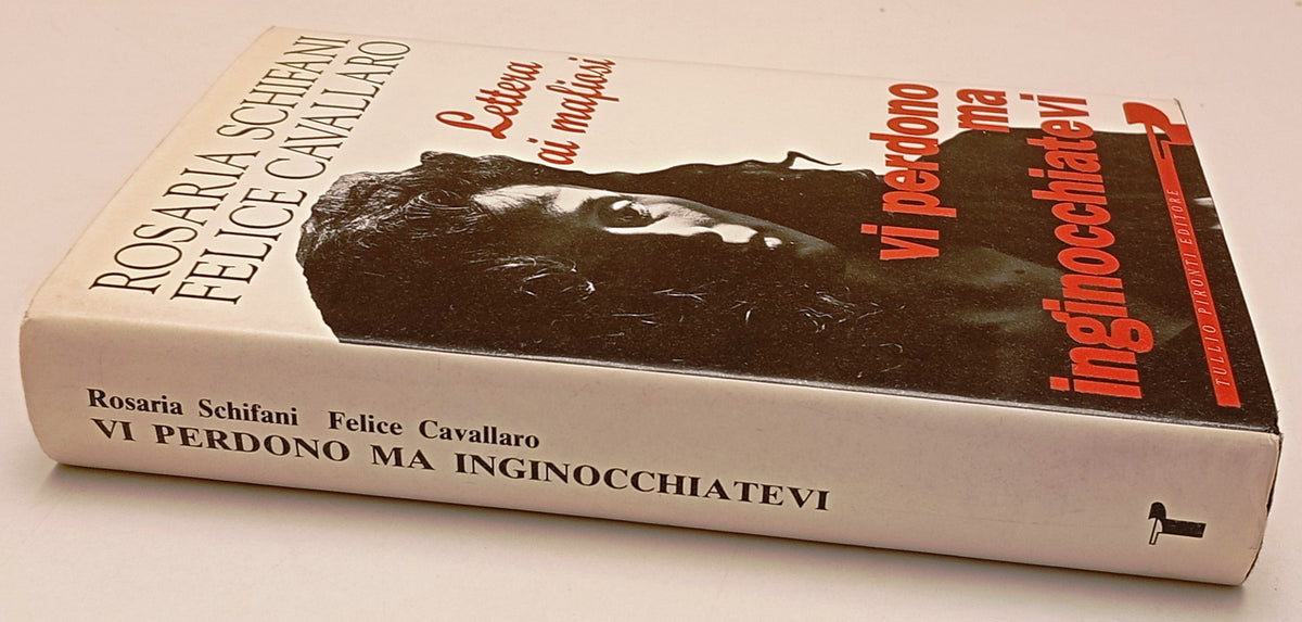 Vi perdono ma inginocchiatevi- Schifani Cavallaro- Tullio Pironti- 1a ed.-ZFS317