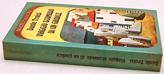 Viaggio scomodo di un giudice - Dante Troisi- Biblioteca Rusconi- 1a ed.- ZFS196