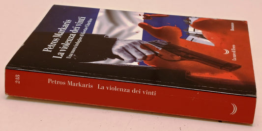 La violenza dei vinti Kostas Charitos - Petros Markaris- Nave Teseo- 1a - YFS978