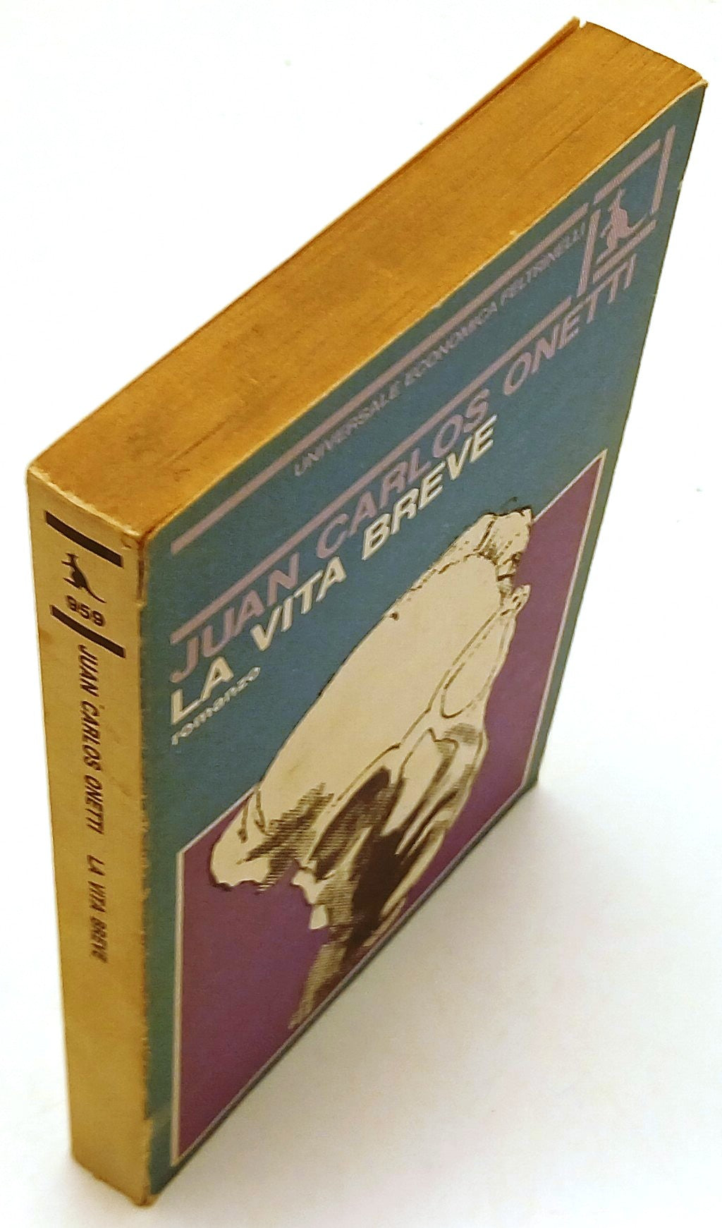 La vita breve- Juan Carlos Onetti- Feltrinelli Universale Economica- 1a ed.- XFS