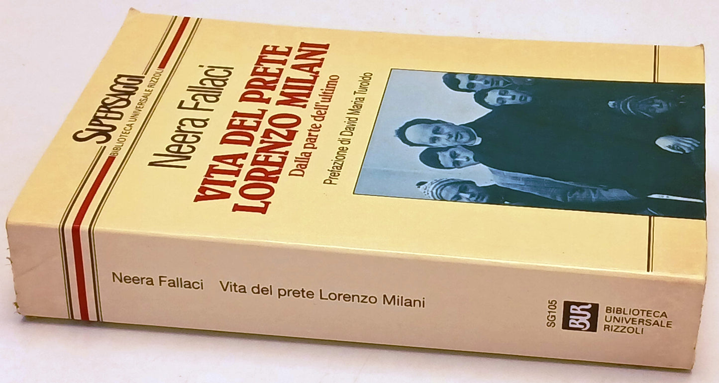 Vita del prete Lorenzo Milani - Neera Fallaci - Rizzoli BUR - 1a ed. - ZFS173
