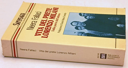 Vita del prete Lorenzo Milani - Neera Fallaci - Rizzoli BUR - 1a ed. - ZFS173