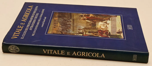 Vitale e Agricola Culto protomartiri Bologna - Gina Fasoli - EDB- 1a ed.- YFS289
