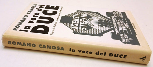 La voce del Duce Agenzia Stefani - Romano Canosa- Mondadori Scie- 1a ed.- ZFS135