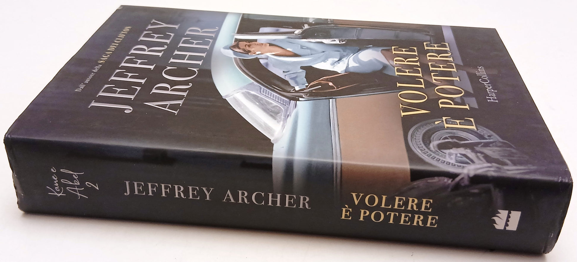Volere e' potere - Jeffrey Archer - HarpercCollins - 1a ed. - ZFS209