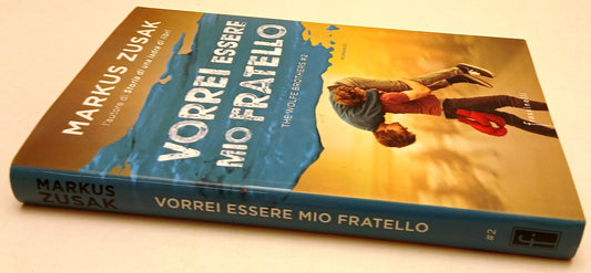 Vorrei essere mio fratello - Markus Zusak - Frassinelli - 1a ed. - ZFS102