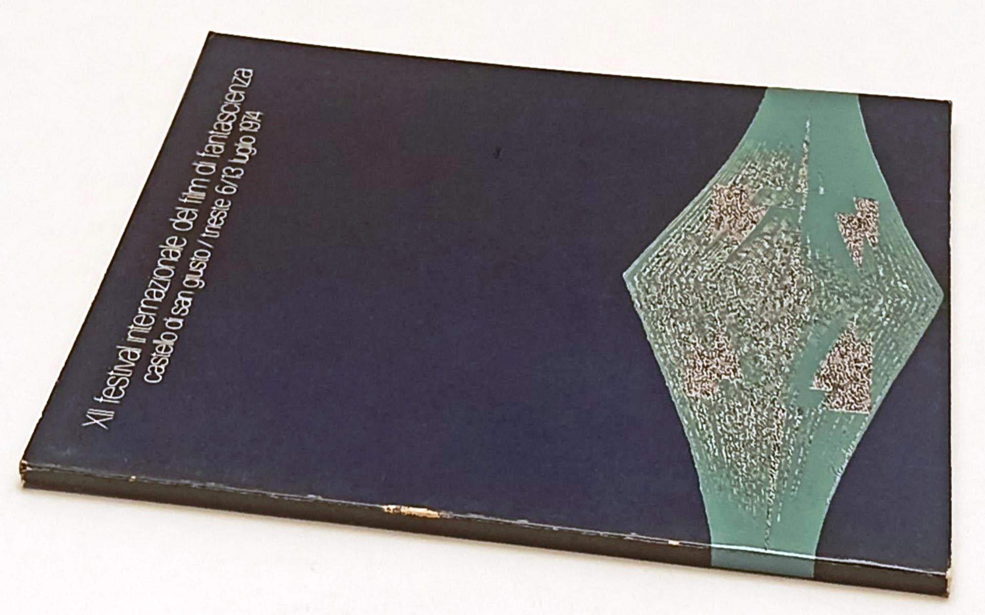 LW- XII FESTIVAL INTERNAZIONALE DEL FILM DI FANTASCIENZA 1974 CATALOGO - YFS314