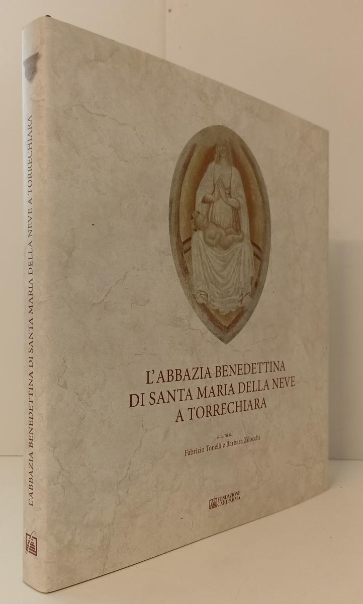 LT- L'ABBAZIA BENEDETTINA DI SANTA MARIA DELLA NEVE A TORRECHIARA- CARIPARMA-WPR