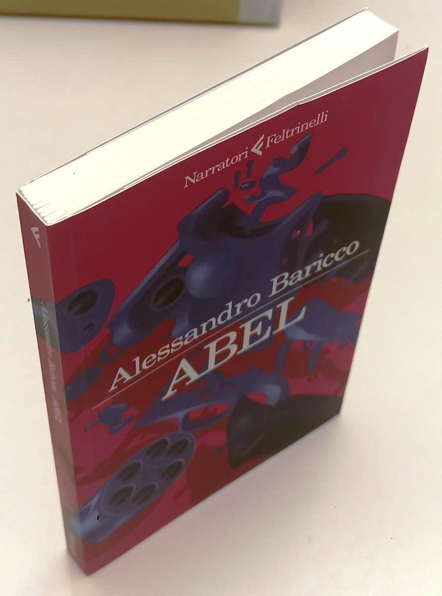 LN- ABEL - ALESSANDRO BARICCO- FELTRINELLI - NARRATORI --- B - YPL12