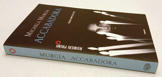 LN- ACCABADORA - MICHELA MURGIA - EINAUDI - NUMERI PRIMI - 1a ED. - 2011- B- XFS
