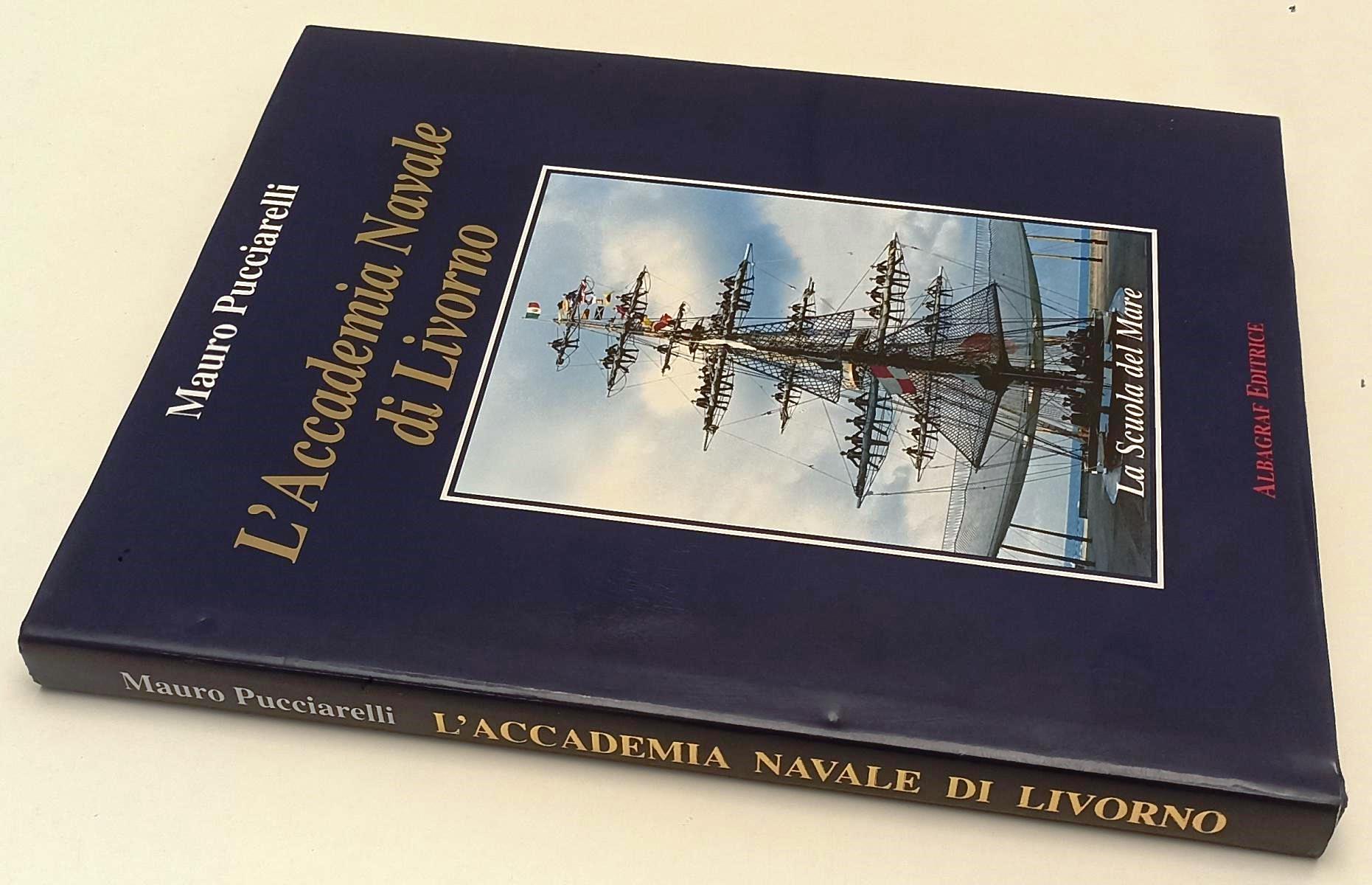 LZ- L'ACCADEMIA NAVALE DI LIVORNO - PUCCIARELLI - ALBAGRAF --- 2004- CS- YFS457