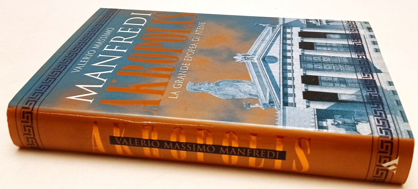 LN- AKROPOLIS - VALERIO MASSIMO MANFREDI - MONDADORI -- 1a ED.- 2000- CS - ZFS48