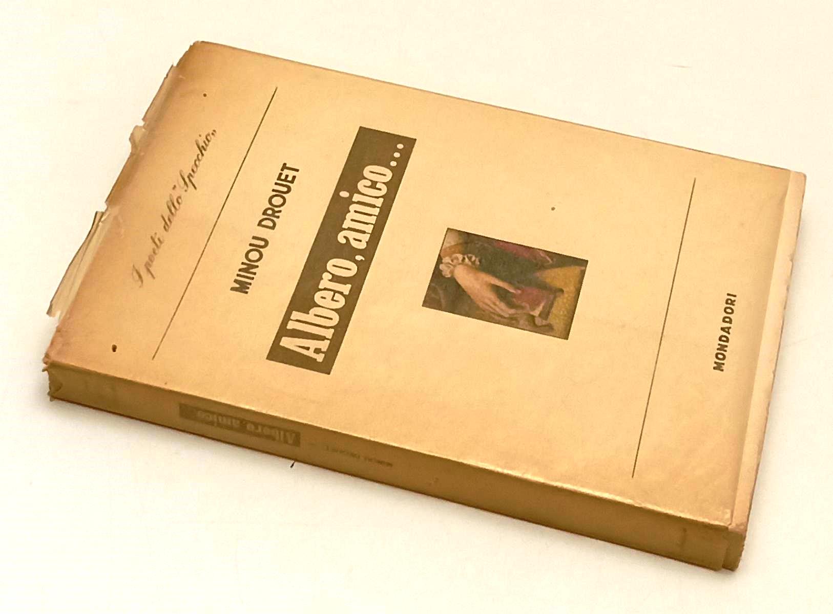 LN- ALBERO AMICO - MINOU DROUET - MONDADORI- LO SPECCHIO- 1a ED.- 1957- B- XFS67