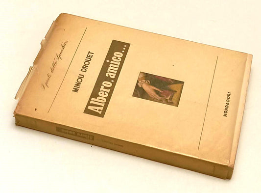 LN- ALBERO AMICO - MINOU DROUET - MONDADORI- LO SPECCHIO- 1a ED.- 1957- B- XFS67