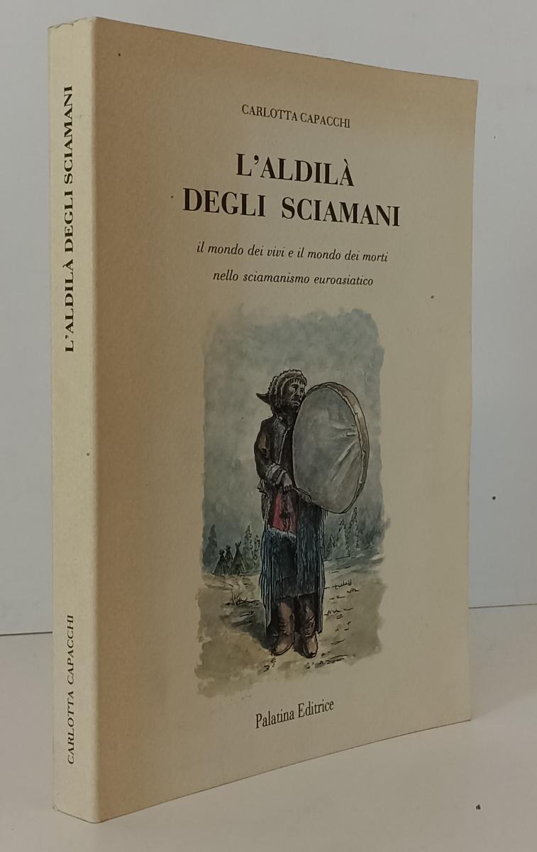 LZ- L'ALDILA' DEGLI SCIAMANI - CARLOTTA CAPACCHI - LA PALATINA --- 1996- B- WPR