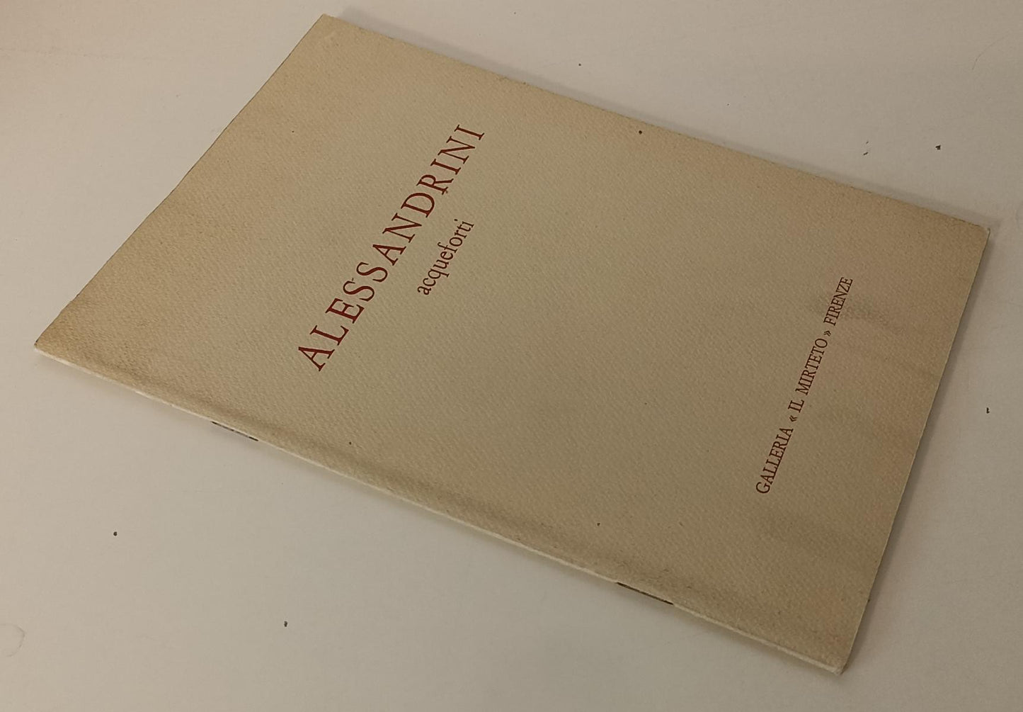 LT- ALESSANDRINI ACQUEFORTI CATALOGO MOSTRA- GALLERIA IL MIRTETO- 1980- B-XFS171
