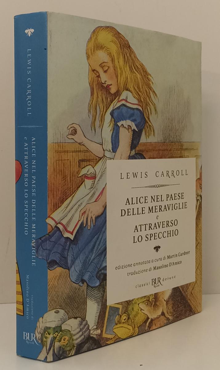 LN- ALICE NEL PAESE DELLE MERAVIGLIE ATTRAVERSO LO SPECCHIO - BUR DELUXE- YFS152