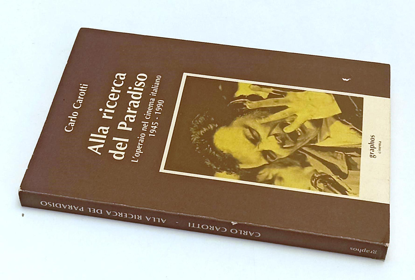 LW- ALLA RICERCA DEL PARADISO - CARLO CAROTTI- GRAPHOS- CINEMA-- 1992- B- YFS963