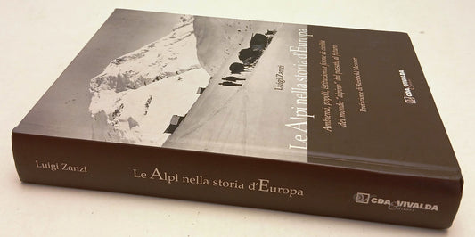 LS- LE ALPI NELLA STORIA D'EUROPA- LUIGI ZANZI- CDA & VIVALDA--- 2004- C- YFS445