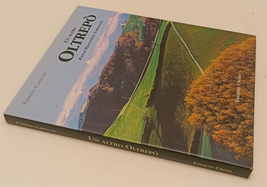 LV- UN ALTRO OLTREPO' PAVESE PIACENTINO TORTONESE - CAPECCHI - CROMA- CS- YFS239