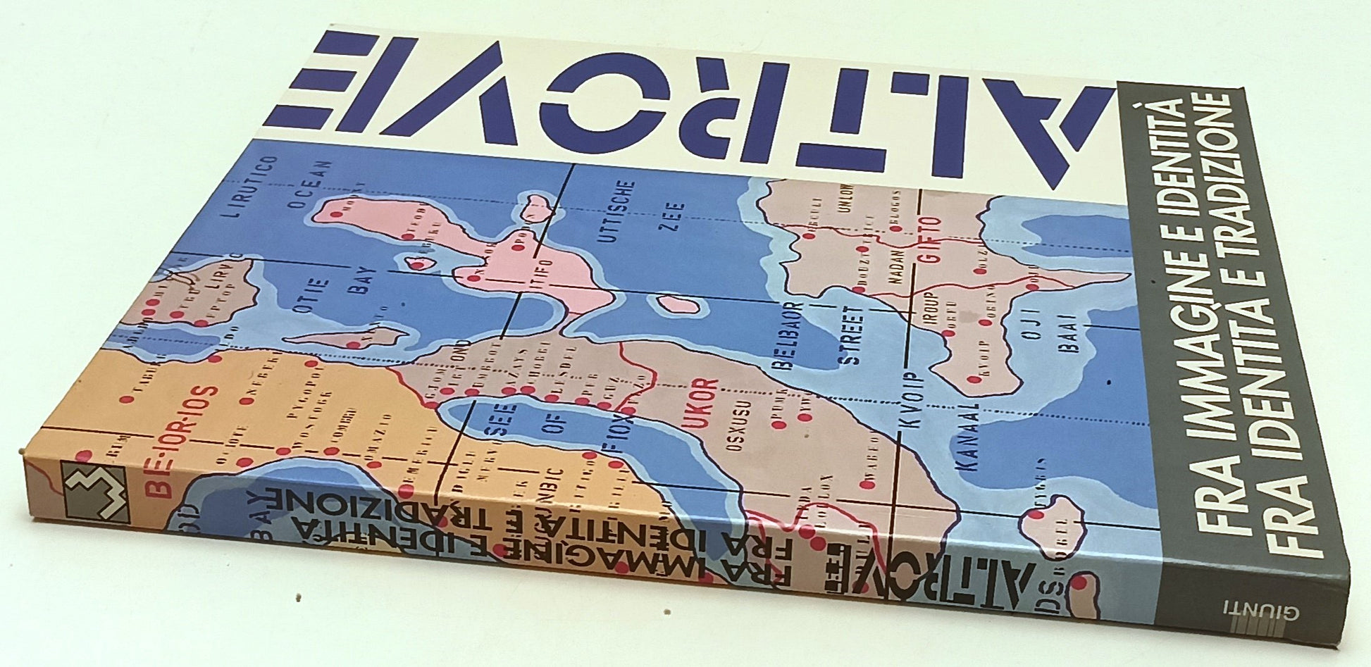 LT- ALTROVE FRA IMMAGINE E IDENTITA' E TRADIZIONE -- GIUNTI --- 1991 - B- YFS658