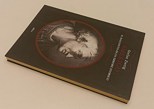 LN- AMERIGO RACCONTO DI UN ERRORE STORICO- STEFAN ZWEIG- ELLIOT- 2012- B- XFS137