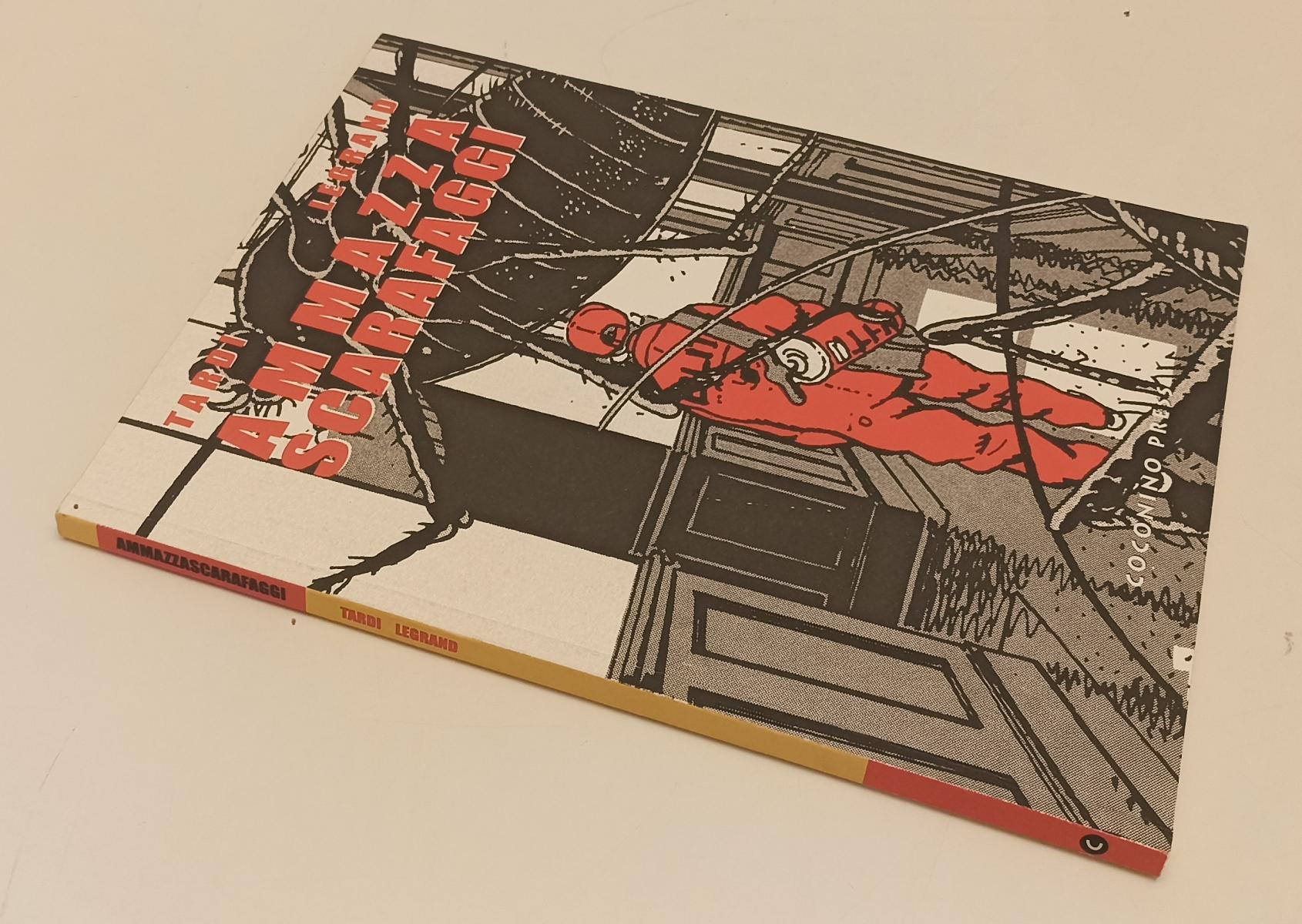 FV- AMMAZZA SCARAFAGGI - TARDI LEGRAND - COCONINO PRESS - 2001 - B - C24