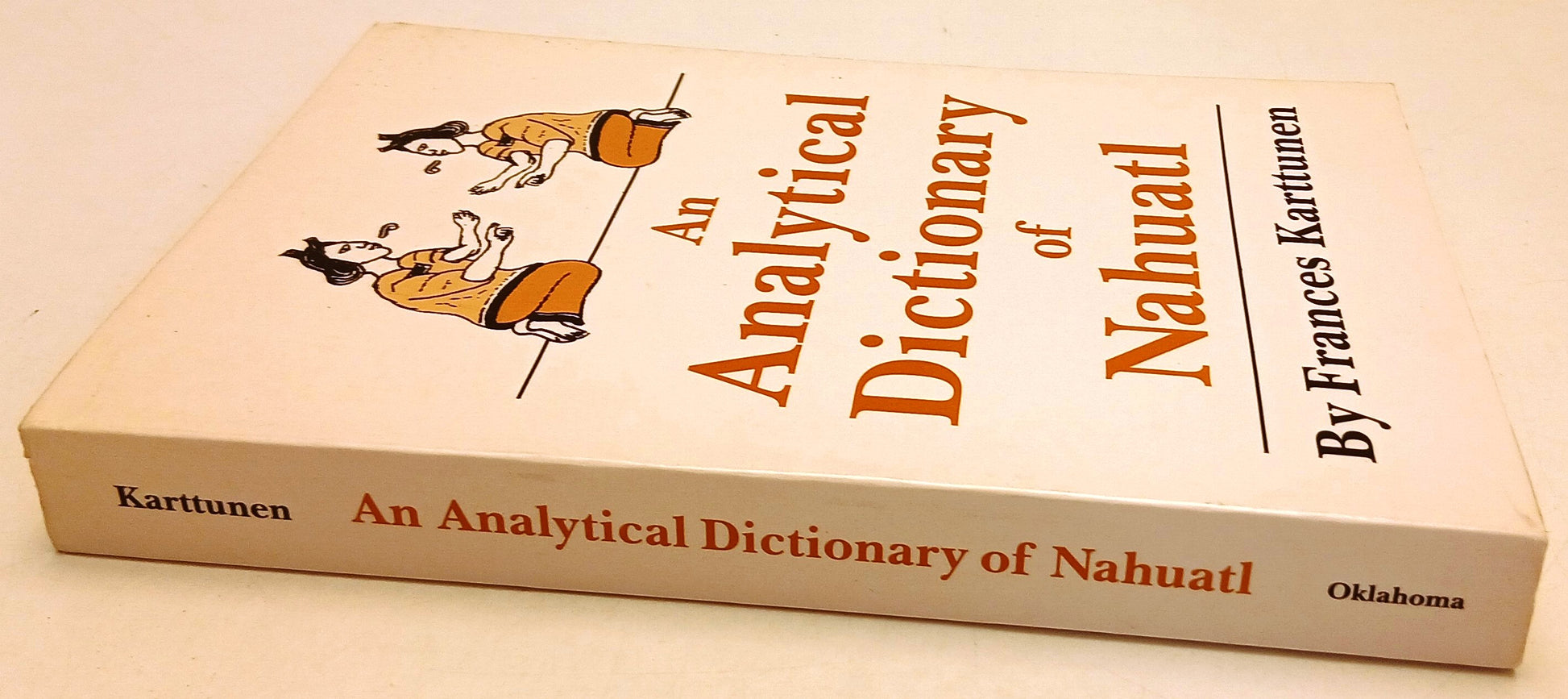 LZ- AN ANALYTICAL DICTIONARY OF NAHUATL - FRANCIS KARTTUNEN - OKLAHOMA- B- ZFS61