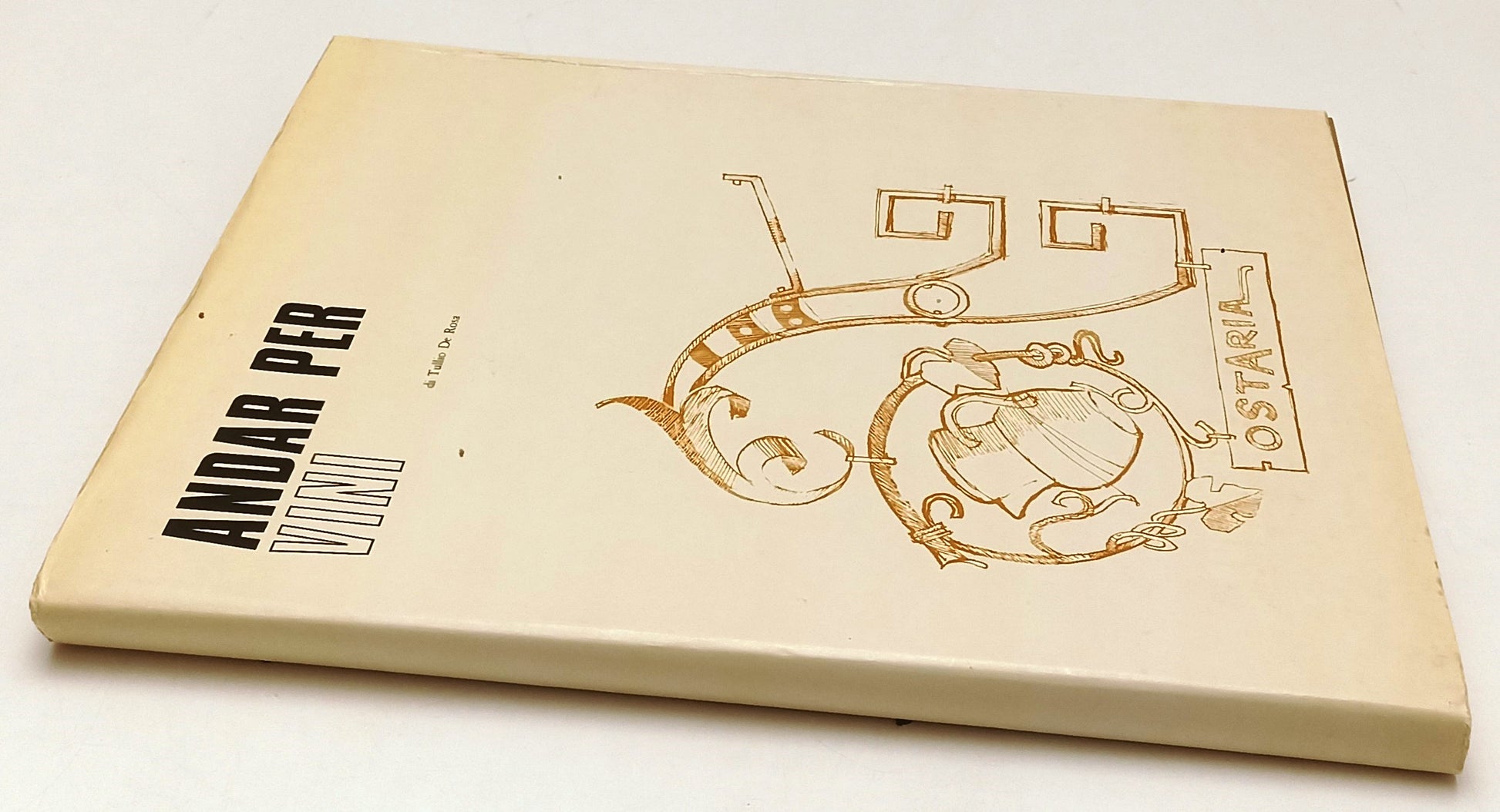 LT- ANDAR PER VINI RENATO VARESE - TULLIO DE ROSA- EDITRICE --- 1970- CS- YFS280