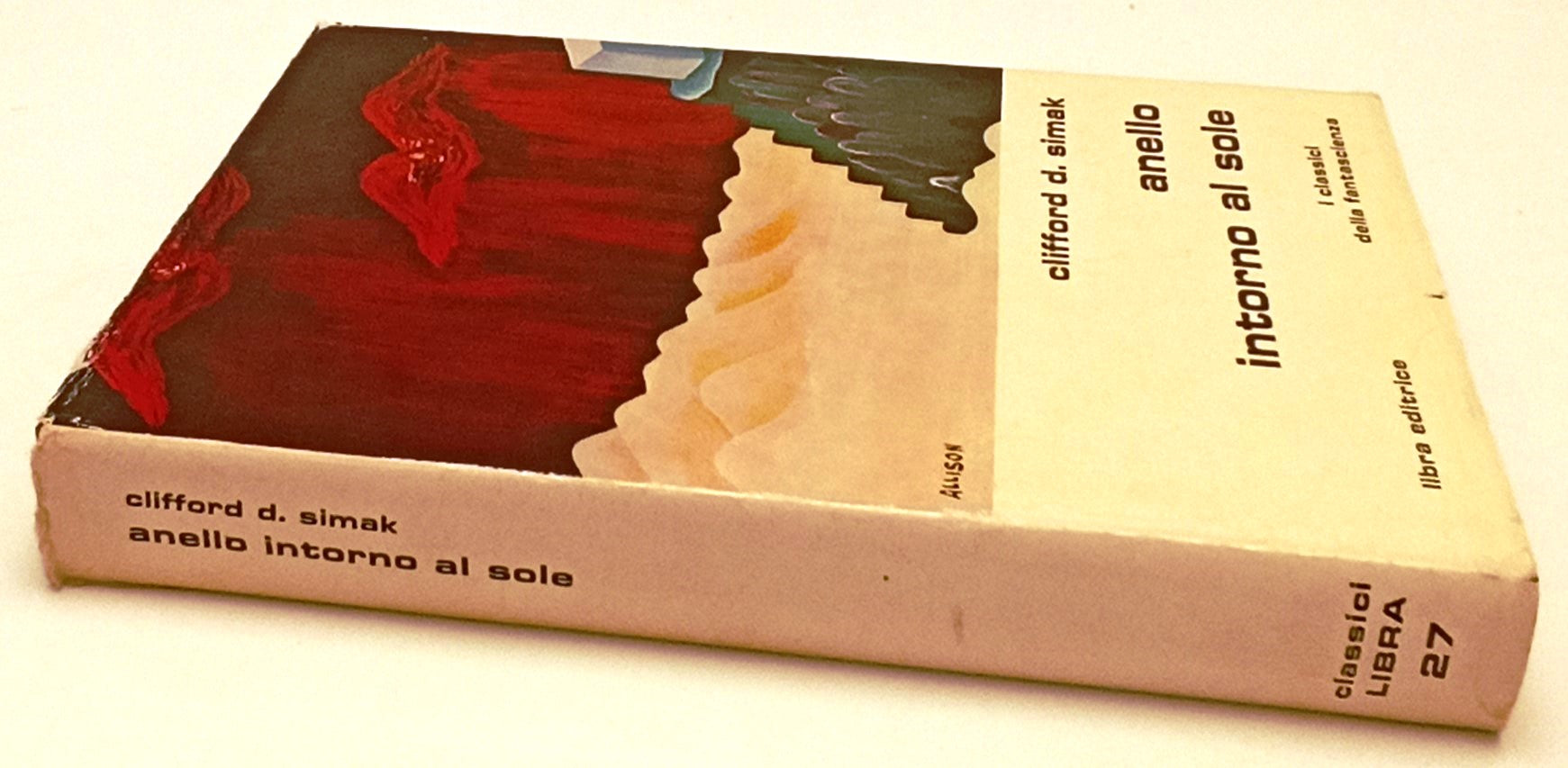 LF- ANELLO INTORNO AL SOLE- CLIFFORD SIMAK- LIBRA- FANTASCIENZA- 1977- CS-YFS958