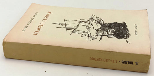 L'ANGELO CUSTODE - OLIVER WENDELL HOLMES - OPERE NUOVE --- 1967 - B - XFS142