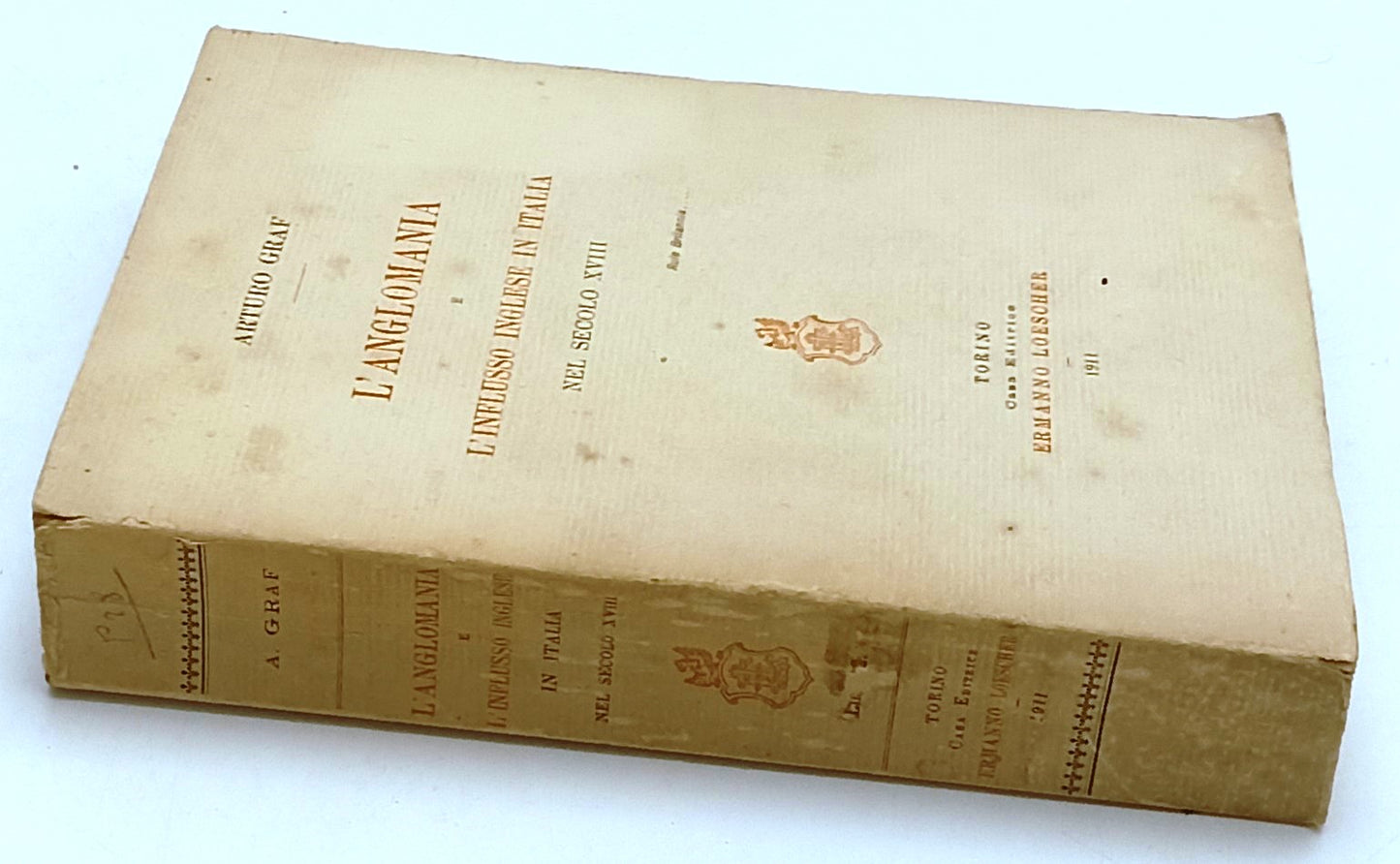 LZ- L'ANGLOMANIA E L'INFLUSSO INGLESE - ARTURO GRAF- LOESCHER--- 1911- B- ZFS151