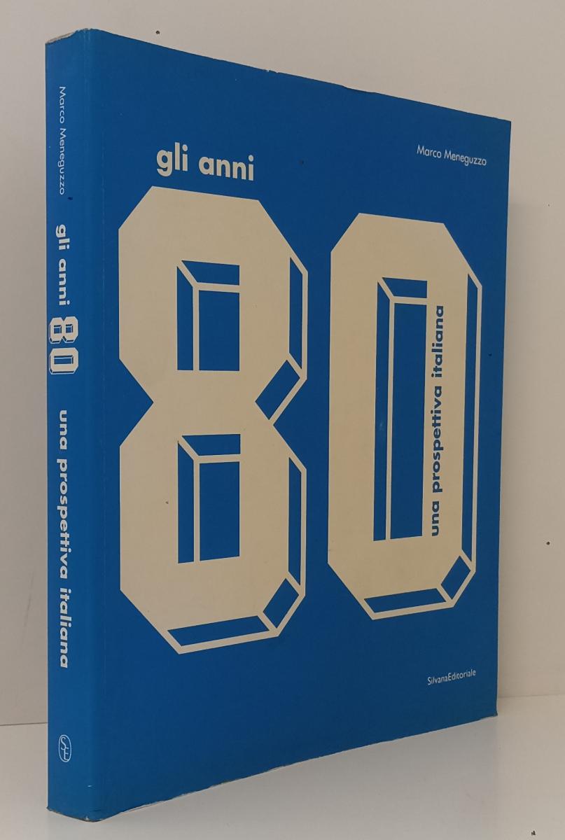 LZ- GLI ANNI 80 UNA PROSPETTIVA ITALIANA - MENEGUZZO- SILVANA --- 2009- B- YFS62