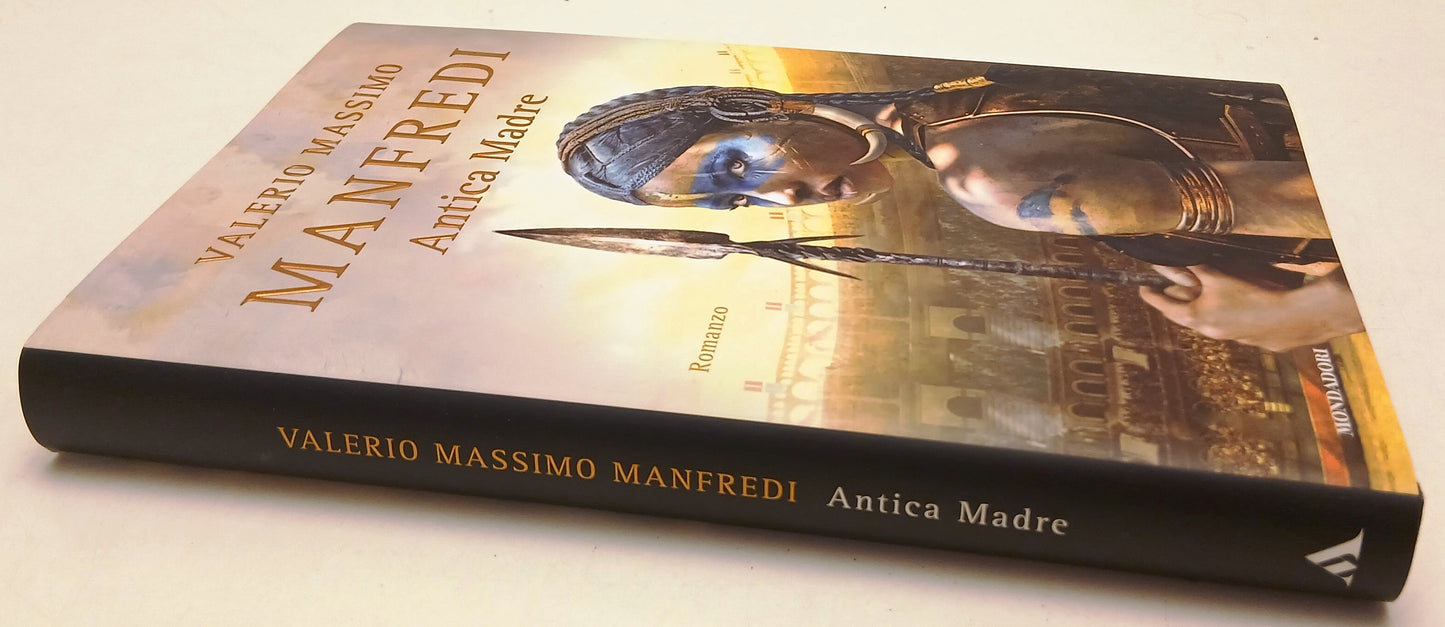 LN- ANTICA MADRE- VALERIO MASSIMO MANFREDI- MONDADORI- OMNIBUS- 2019- CS- YFS561