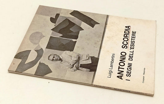 LT- ANTONIO SCORDIA I SEGNI DELL'ESISTERE- LAMBERTINI- COOPEDIT- 1979- B- XFS185