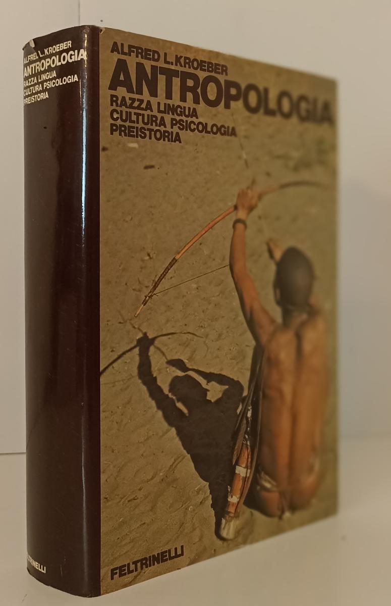 LZ- ANTROPOLOGIA RAZZA LINGUA - ALFRED KROEBER - FELTRINELLI--- 1983- CS- YFS112