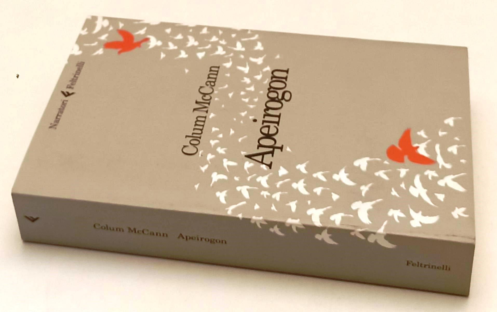 LN- APEIROGON - COLUM McCANN - FELTRINELLI - I NARRATORI - 1a ED. - 2021- B- XFS
