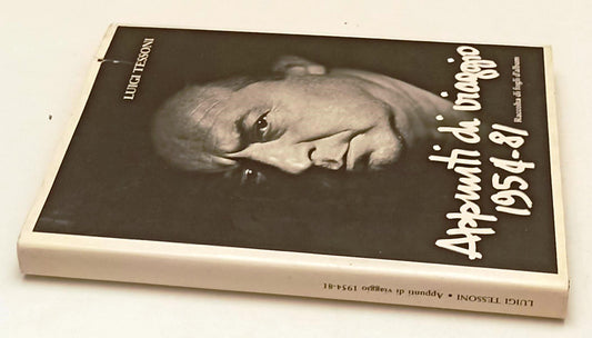 LT- LUIGI TESSANI APPUNTI DI VIAGGIO 1954/81 AUOGRAFO - STEP--- 1981- CS- YFS590