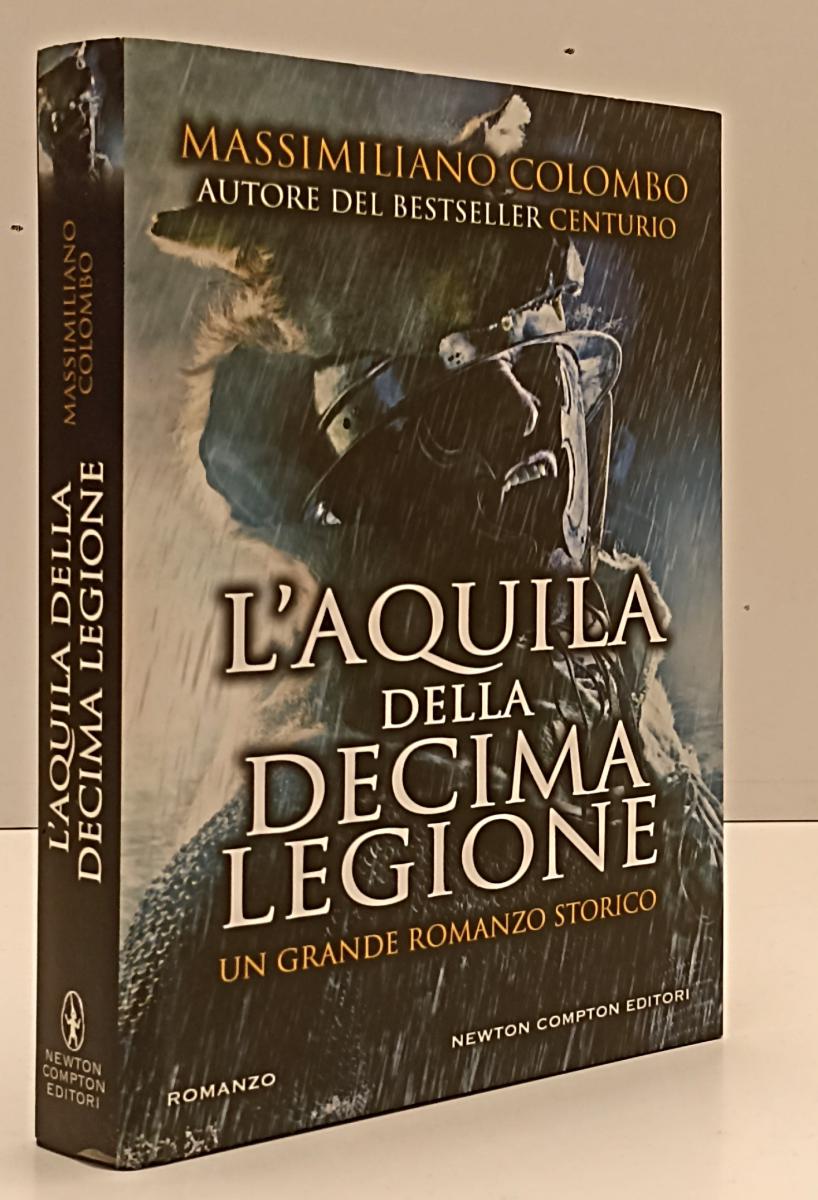 LN- L'AQUILA DELLA DECIMA LEGIONE - COLOMBO - NEWTON COMPTON--- 2019- CS- YFS202