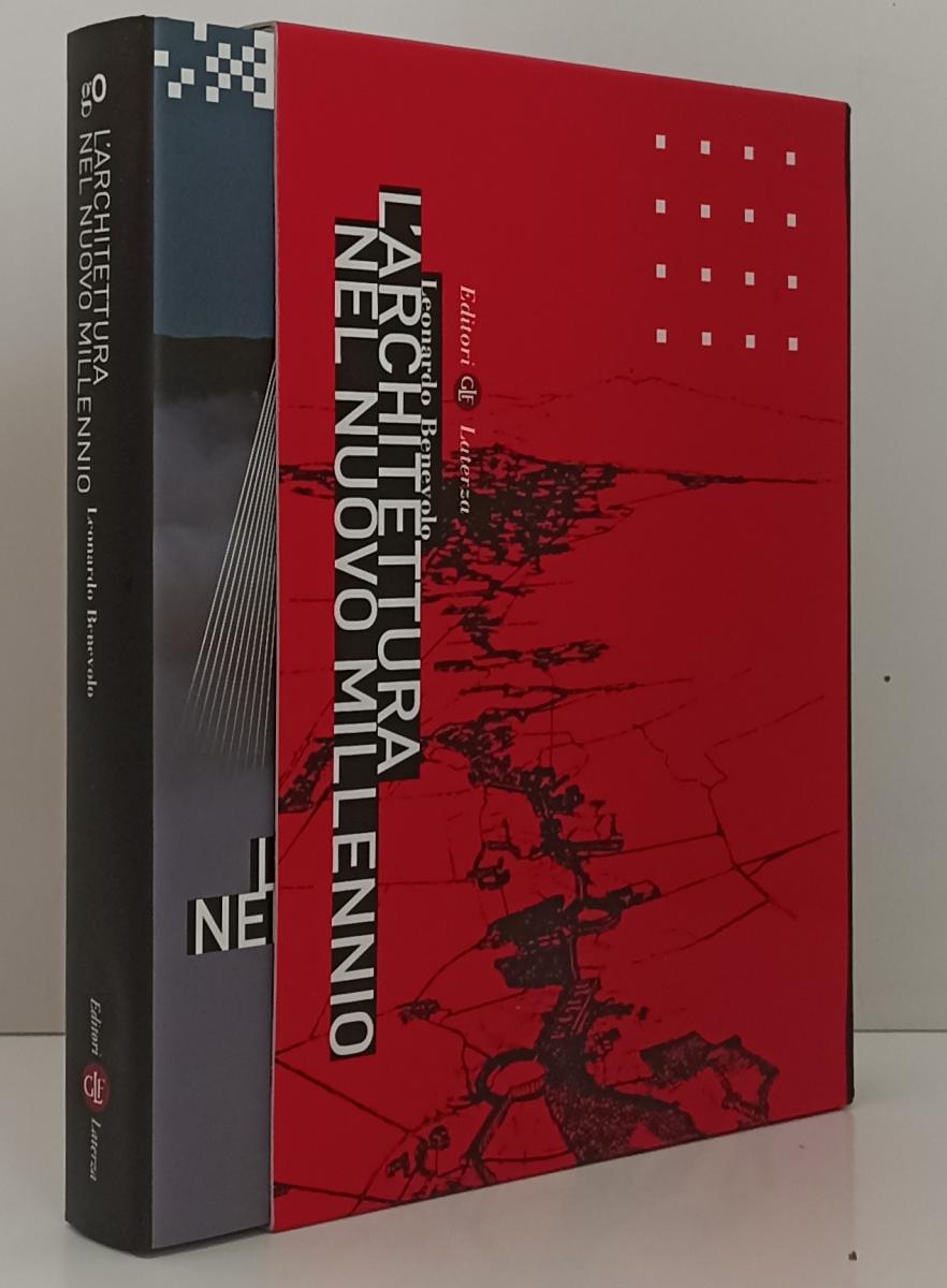 LT- L'ARCHITETTURA NEL NUOVO MILLENNIO- BENEVOLO- LATERZA- GRANDI OPERE- CS- XFS
