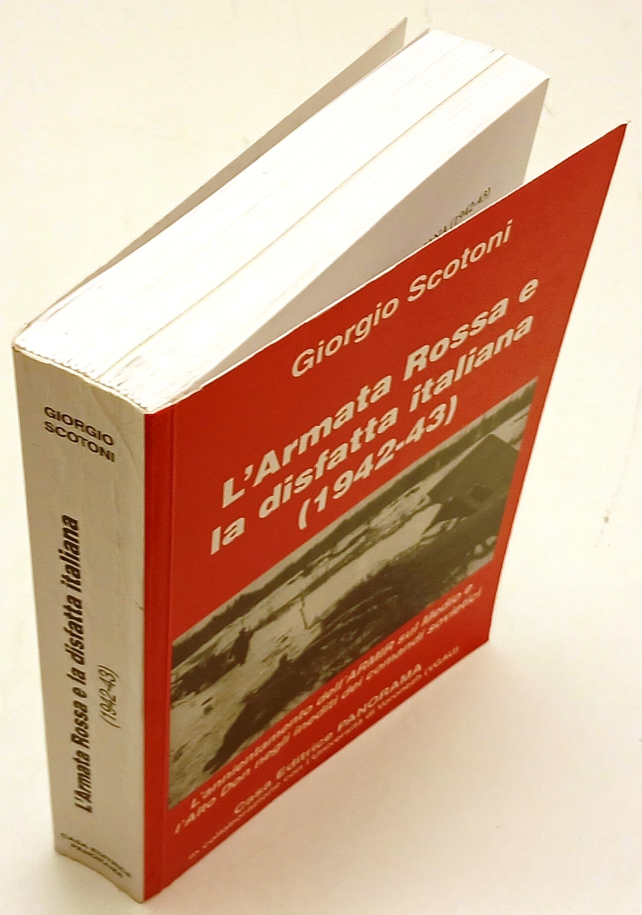 L'Armata Rossa e la disfatta italiana- Giorgio Scotoni- Panorama- 1a ed.- ZFS126