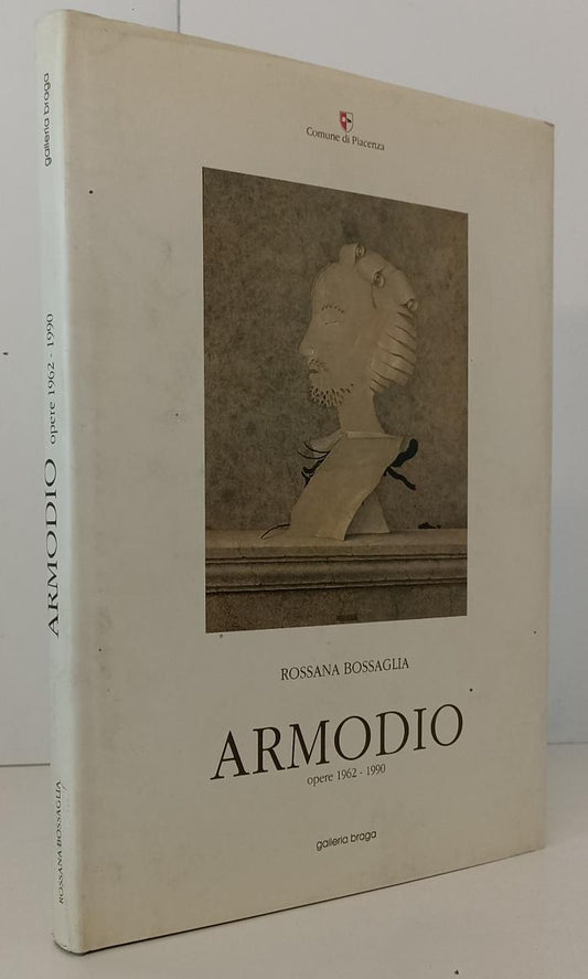 LT- ARMODIO OPERE 1962/1990- ROSSANA BOSSAGLIA- GALLERIA BRAGA- 1991- CS- XFS168